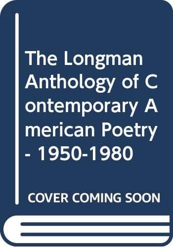 Book cover for The Longman anthology of contemporary American poetry, 1950-1980 by Stuart Friebert and David Young
