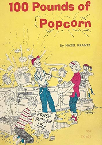 Book cover for 100 Pounds of Popcorn by Hazel Krantz
