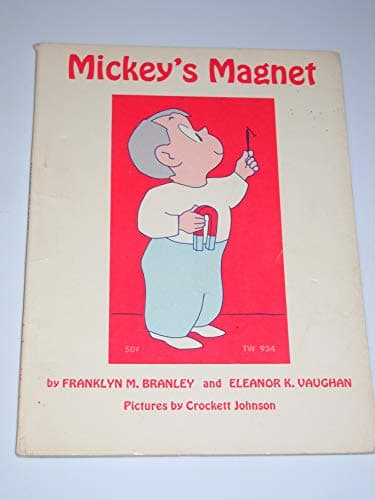 Book cover for Mickey's Magnet by Branley, Franklyn M.