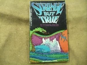 Book cover for Strange but True Twenty-Two Amazing Stories by David Duncan