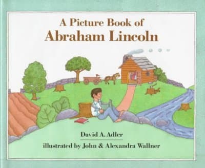Book cover for A Picture Book of Abraham Lincoln by Adler, David A.