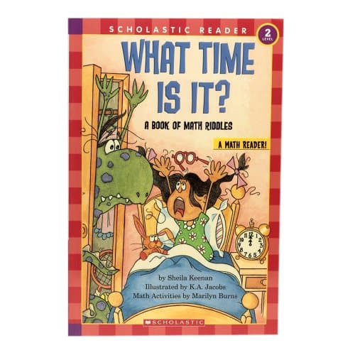 Book cover for What Time Is It? A Book Of Math Riddles (level 2) (Hello Reader, Math) by Keenan, Sheila