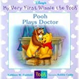 Book cover for Pooh plays doctor (Disney's my very first Winnie the Pooh) by Zoehfeld, Kathleen Weidner