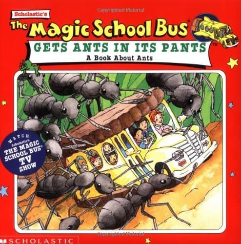 Book cover for The Magic School Bus Gets Ants in Its Pants: A Book about Ants by Cole, Joanna