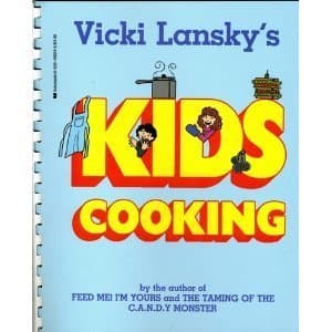 Book cover for Vicki Lansky's Kids Cooking by Lansky, Vicki