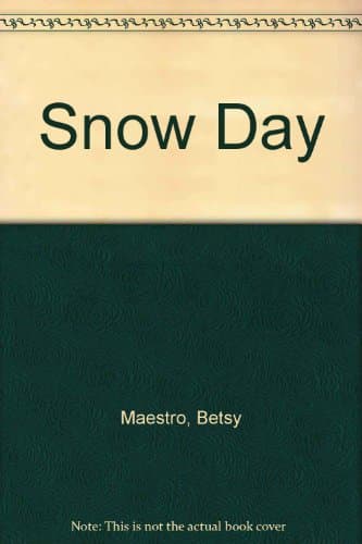 Book cover for Snow Day by Maestro, Betsy