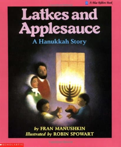 Book cover for Latkes And Applesauce: A Hanukkah Story by Manushkin, Fran