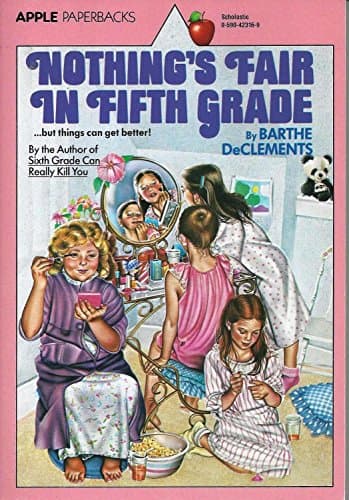 Book cover for Nothing's Fair in Fifth Grade by DeClements, Barthe
