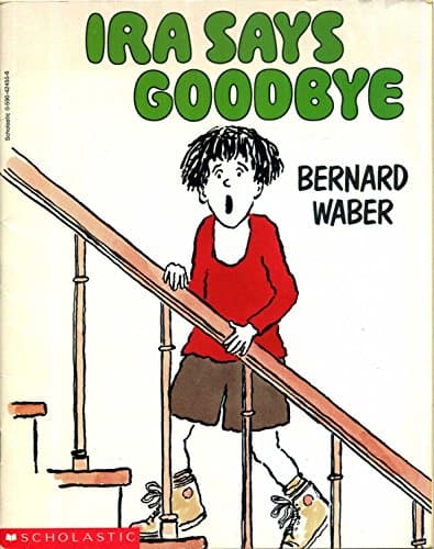 Book cover for Ira Says Goodbye by Bernard Waber