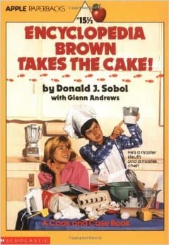 Book cover for Encyclopedia Brown Takes the Cake (Encyclopedia Brown (Paperback)) by Donald J. Sobol