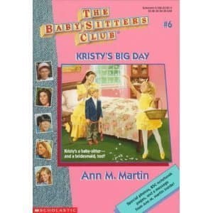Book cover for Kristy's Big Day (Baby-Sitters Club) by Ann M. Martin