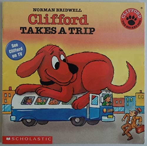 Book cover for Clifford Takes A Trip by Bridwell, Norman