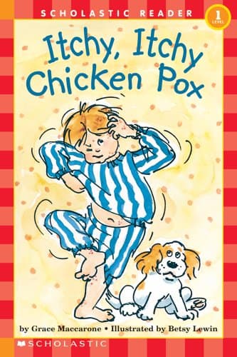 Book cover for Itchy, Itchy Chicken Pox (Hello Reader!, Level 1) by MacCarone, Grace