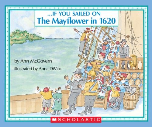 Book cover for . . . If You Sailed on the Mayflower in 1620 by Ann McGovern