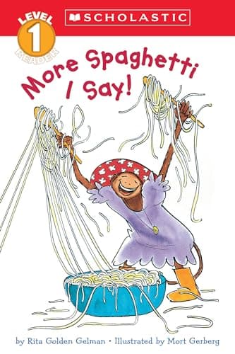 More Spaghetti, I Say! (Scholastic Reader Level 2)