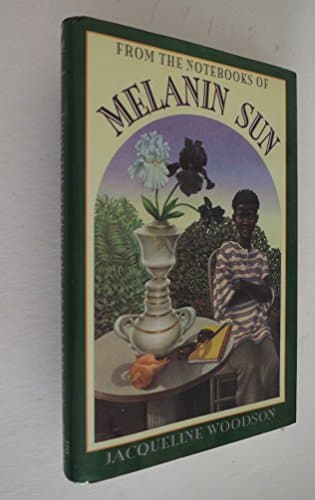 Book cover for From the Notebooks of Melanin Sun by Woodson, Jacqueline
