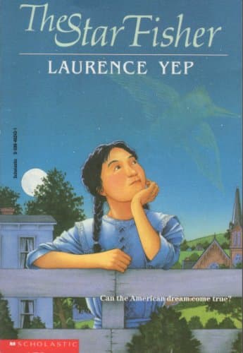 Book cover for The Star Fisher: Can the American Dream Come True? by Laurence Yep