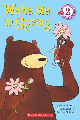 Book cover for Scholastic Reader Level 2: Wake Me in Spring! by Preller, James