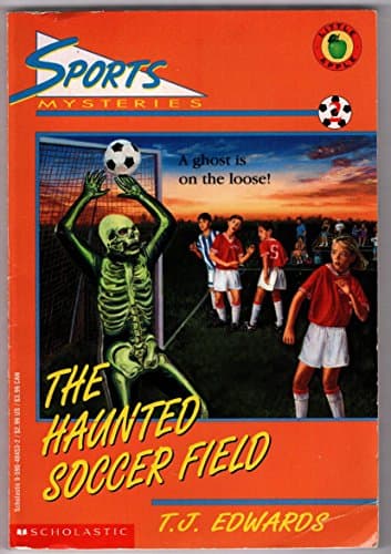 Book cover for The Haunted Soccer Field (Sports Mysteries, No. 2) by T. J. Edwards