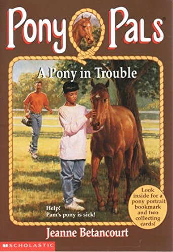 Book cover for A Pony In Trouble (Pony Pals #3) by Jeanne Betancourt