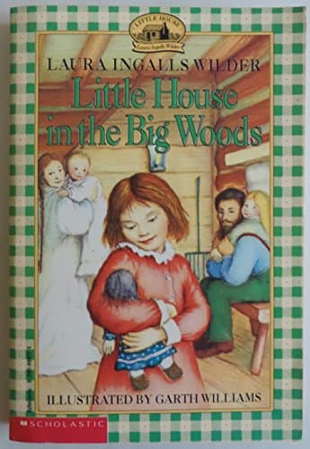 Book cover for Little house in the big Woods by Laura Ingalls Wilder