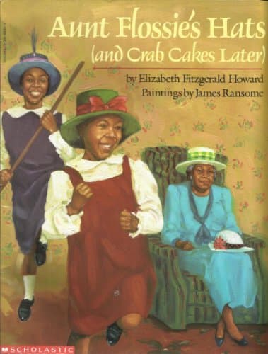 Book cover for Aunt Flossie's Hat and Crab Cakes Later by Howard, Elizabeth Fitzgerald