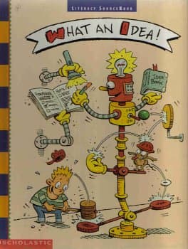 Book cover for What an Idea (Literacy Sourcebook) by Scholastic