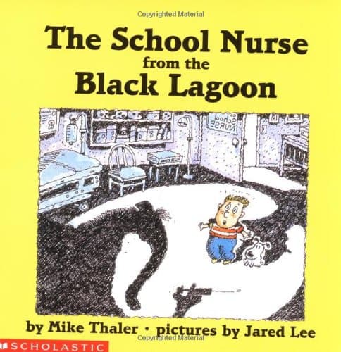 Book cover for The School Nurse From The Black Lagoon by Mike Thaler