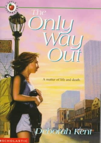 Book cover for The Only Way Out by Kent, Deborah