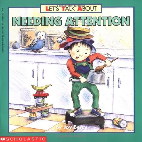 Book cover for Let's Talk About Needing Attention by Berry, Joy