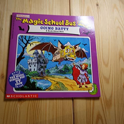 Book cover for The Magic School Bus Going Batty: A Book About Bats by Cole, Joanna