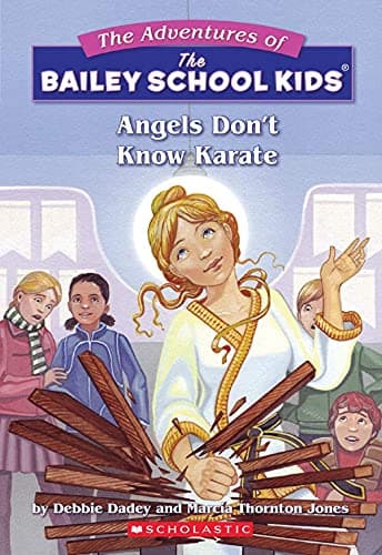 Book cover for Angels Don't Know Karate (The Adventures Of The Bailey School Kids #23) by Gurney, John Steven