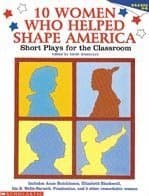 Book cover for 10 Women Who Helped Shape America (Grades 4-8) by Glasscock, Sarah