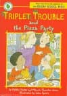Book cover for Triplet Trouble and the Pizza Party by Dadey, Debbie