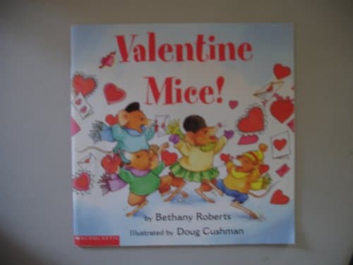 Book cover for Valentine Mice! (Scholastic) by Roberts, Bethany