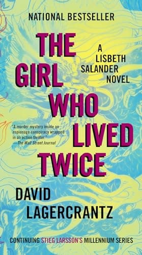 Book cover for The Girl Who Lived Twice: A Lisbeth Salander Novel (The Girl with the Dragon Tattoo Series) by Lagercrantz, David