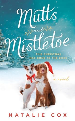 Book cover for Mutts and Mistletoe by Cox, Natalie