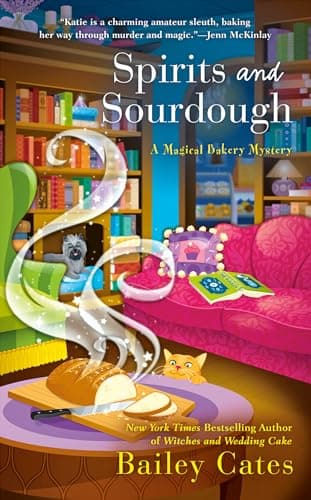 Book cover for Spirits and Sourdough (A Magical Bakery Mystery) by Cates, Bailey