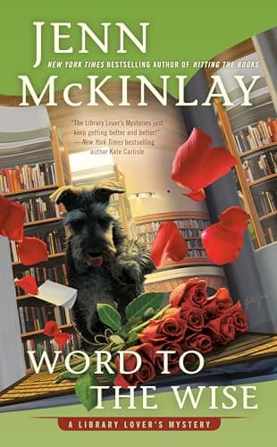Book cover for Word to the Wise (A Library Lover's Mystery) by McKinlay, Jenn