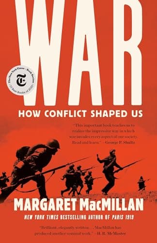 Book cover for War: How Conflict Shaped Us by MacMillan, Margaret