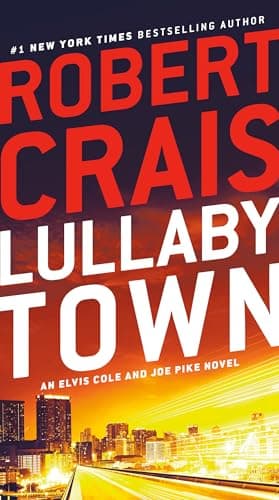 Book cover for Lullaby Town: An Elvis Cole and Joe Pike Novel by Crais, Robert