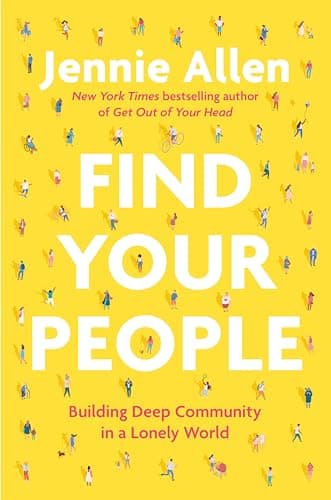 Book cover for Find Your People: Building Deep Community in a Lonely World by Allen, Jennie