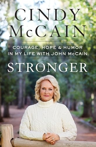 Book cover for Stronger: Courage, Hope, and Humor in My Life with John McCain by McCain, Cindy