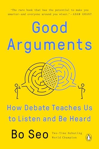 Book cover for Good Arguments: How Debate Teaches Us to Listen and Be Heard by Seo, Bo