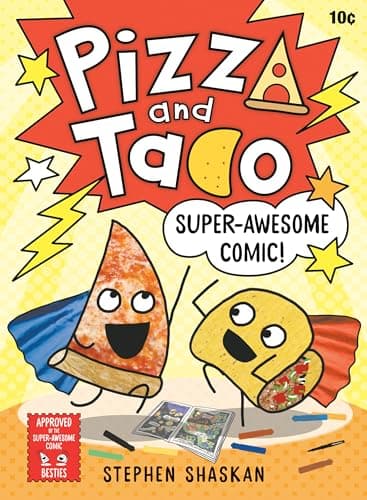 Book cover for Pizza and Taco: Super-Awesome Comic!: (A Graphic Novel) by Shaskan, Stephen