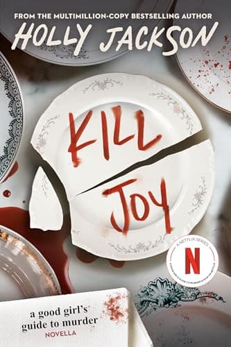 Book cover for Kill Joy: A Good Girl's Guide to Murder Novella by Jackson, Holly