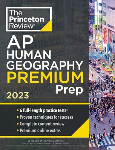 Book cover for Princeton Review AP Human Geography Premium Prep, 2023: 6 Practice Tests + Complete Content Review + Strategies & Techniques (College Test Preparation) by The Princeton Review