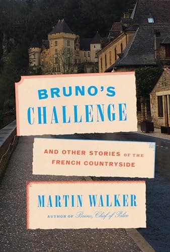 Book cover for Bruno's Challenge: And Other Stories of the French Countryside (Bruno, Chief of Police Series) by Walker, Martin