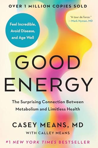 Book cover for Good Energy: The Surprising Connection Between Metabolism and Limitless Health by Means MD, Casey