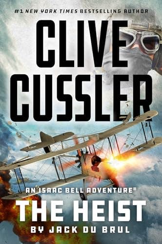Book cover for Clive Cussler The Heist (An Isaac Bell Adventure) by Du Brul, Jack
